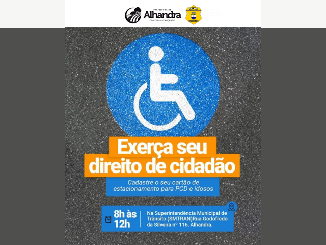 Prefeitura de Alhandra inicia cadastramento e renovação do cartão de estacionamento para idosos e PCD