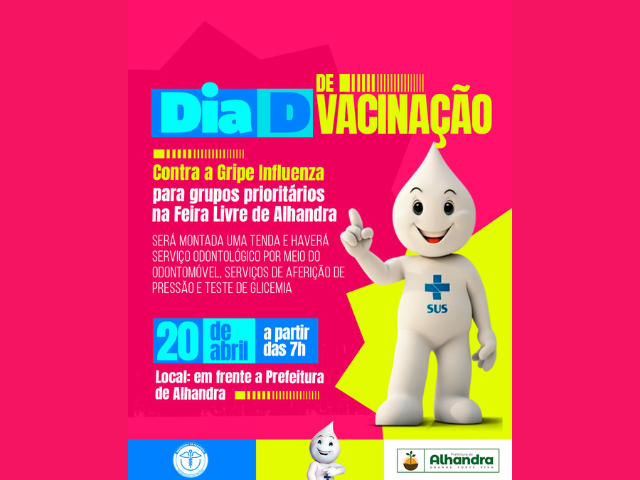 Alhandra realiza Dia D de vacinação contra Gripe Influenza neste sábado na Feira Livre, em Alhandra; grupos prioritários são o público alvo

