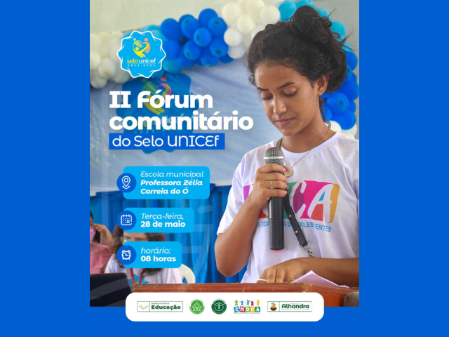II Fórum Comunitário do Selo UNICEF promove engajamento pela infância e adolescência, em Alhandra, nesta terça-feira